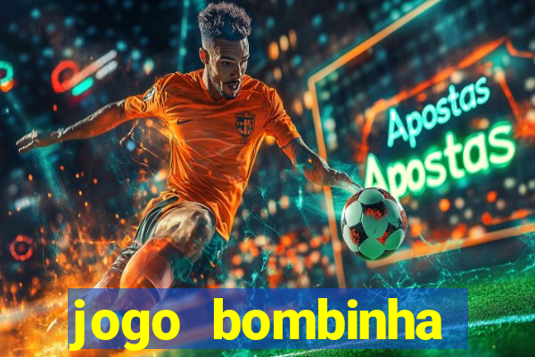 jogo bombinha ganhar dinheiro